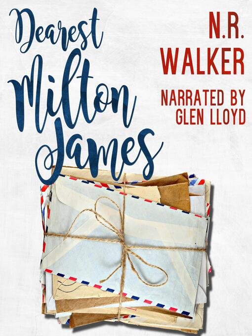 Title details for Dearest Milton James by N.R. Walker - Available